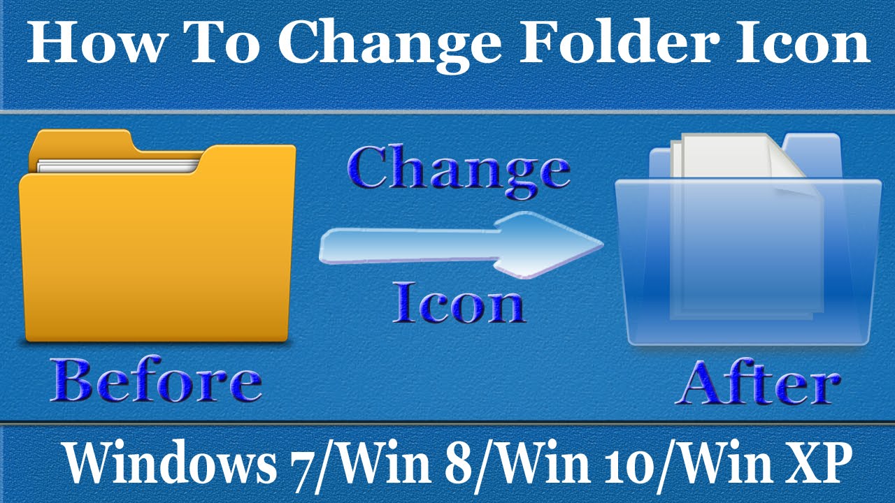 How to Change Folder icon in Windows 7/8/10/XP - Customize Folder 